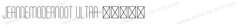 JeanneModernoOT Ultra字体转换